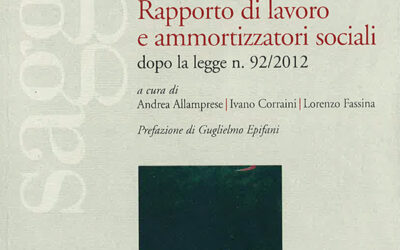 Rapporto di lavoro e ammortizzatori sociali dopo la legge n. 92/2012