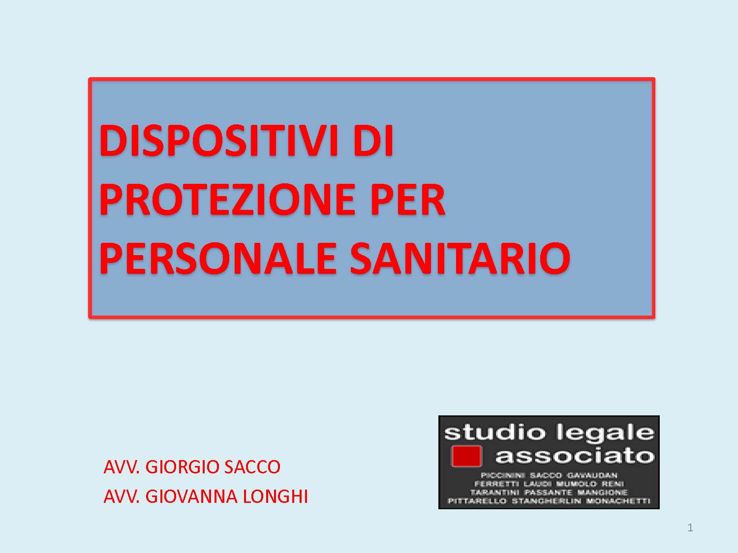 DISPOSITIVI DI PROTEZIONE PER PERSONALE SANITARIO